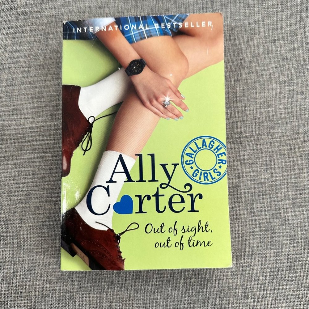 Ally Carter - Gallagher Girls - Out of Sight, Out of Time - International Bestse